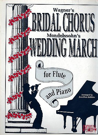 R. Wagner: Bridal Chorus&Wed March 2In1 Flute&P, FlKlav (Bu)