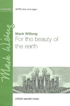 M. Wilberg: For The Beauty Of The Earth, Ch (Chpa)