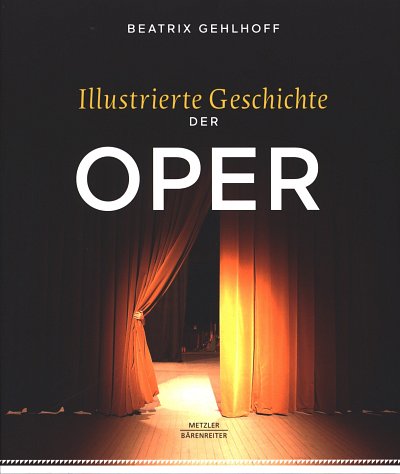 AQ: G. Beatrix: Illustrierte Geschichte der Oper (B (B-Ware)