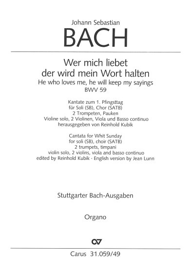 J.S. Bach: Kantate 59 Wer Mich Liebet Der , GChOrchOrg (Org)