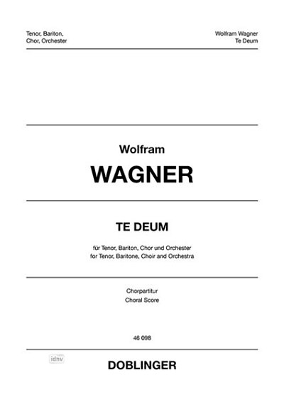 W. Wagner: Te Deum, Gch (Chpa)