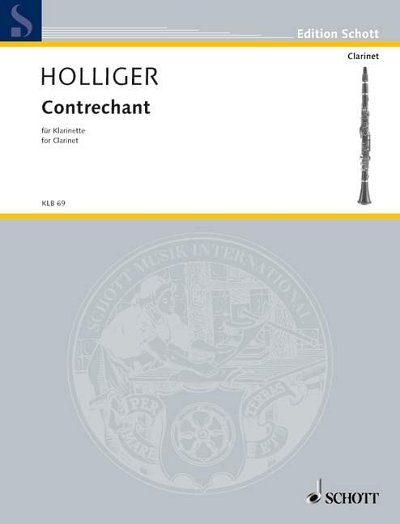 DL: H. Holliger: Contrechant, Klar(B)