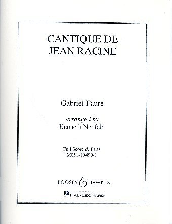 G. Fauré: Cantique de Jean Racine (Pa+St)