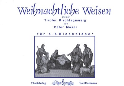 P. Moser: Weihnachtliche Weisen, 4-5Blechbl (Stsatz)