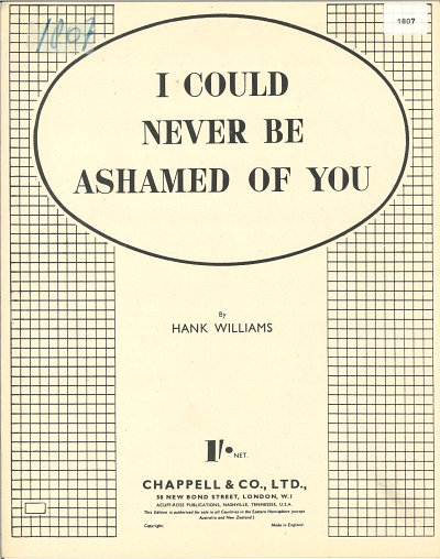 H. Williams: I Could Never Be Ashamed Of You