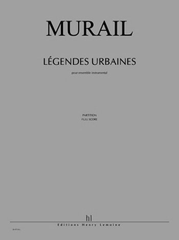T. Murail: Légendes urbaines