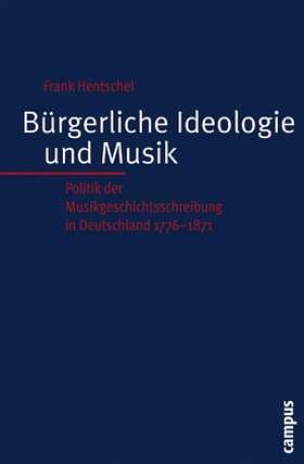 F. Hentschel: Bürgerliche Ideologie und Musik (Bu)