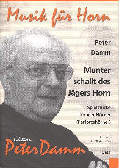 P. Damm: Munter schallt des Jägers Horn, 4Hrn (Pa+St)