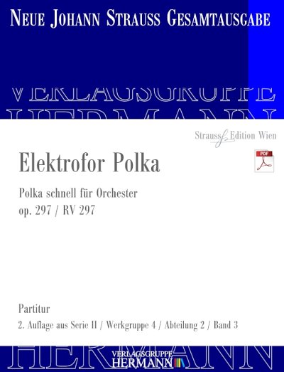 DL: J. Strauß (Sohn): Elektrofor Polka, Orch (Part.)