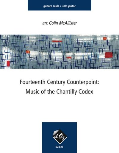 Fourteenth Century Counterpoint: Chantilly Codex, Git