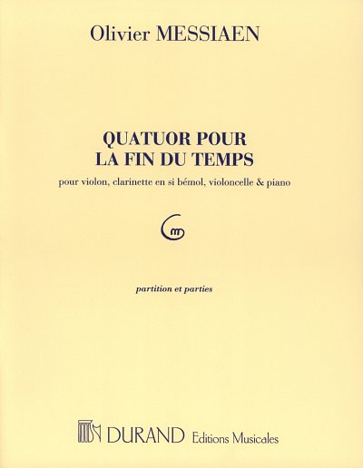 O. Messiaen: Quatuor pour la fin du temp, KlrVlVcKlv (Pa+St)
