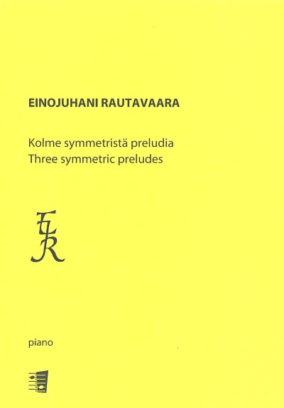 E. Rautavaara: Three Symmetric Preludes, Klav