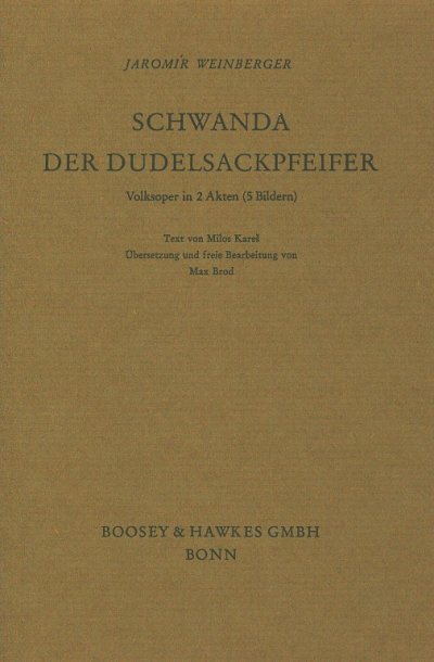 Weinberger Jaromir: Schwanda der Dudelsackpfeifer (1927)