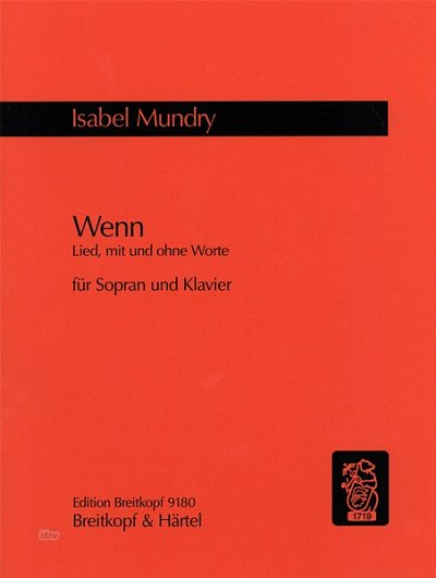 Mundry Isabel: Wenn - Lied Mit Und Ohne Worte (2006)