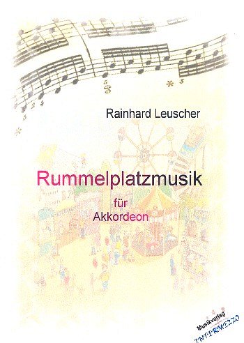 R. Leuschner: Rummelplatzmusik, Akk
