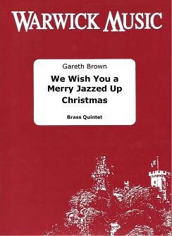 (Traditional): We Wish You a Merry Jaz, 2TrpHrnPosTb (Pa+St)
