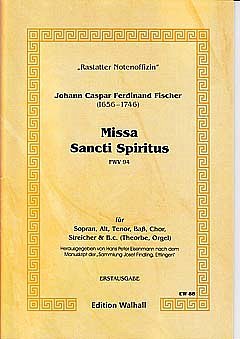 J.C.F. Fischer: Missa Sancti Spiritus FWV 94 (Part.)