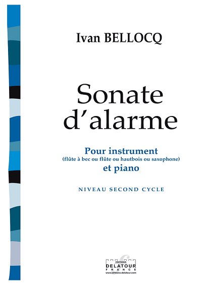 BELLOCQ Ivane Béatri: Sonate d'alarme (mit Klavier)
