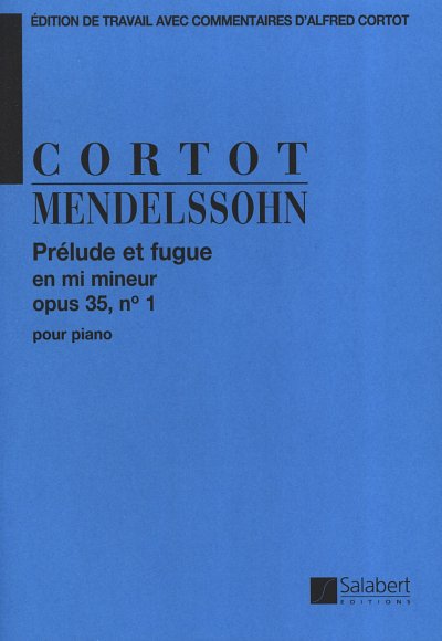 F. Mendelssohn Barth: Prelude Et Fugue En Mi M, Klav (Part.)