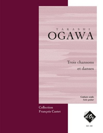 T. Ogawa: Trois chansons et danses