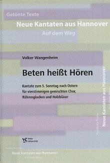 Wangenheim Volker: Beten Heisst Hoeren - Kantate Neue Kantat