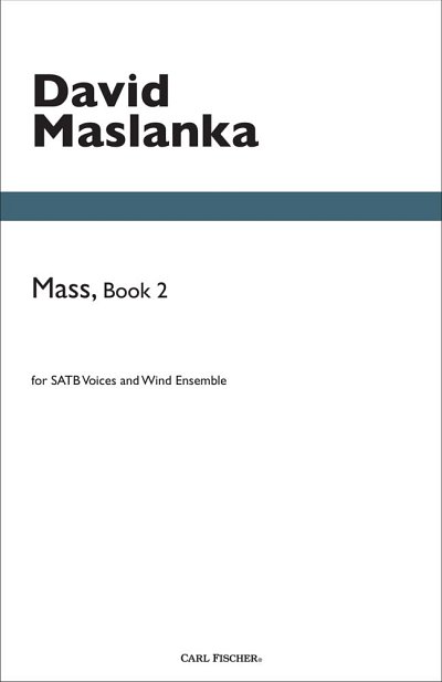 D. Maslanka: Mass, Book 2