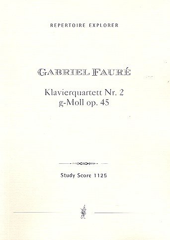 G. Fauré: Quartett g-Moll Nr.2 op.45 für Violine,