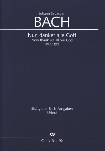 J.S. Bach: Nun danket alle Gott