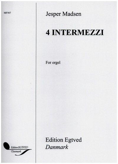 J. Madsen: 4 Intermezzi For Orgel
