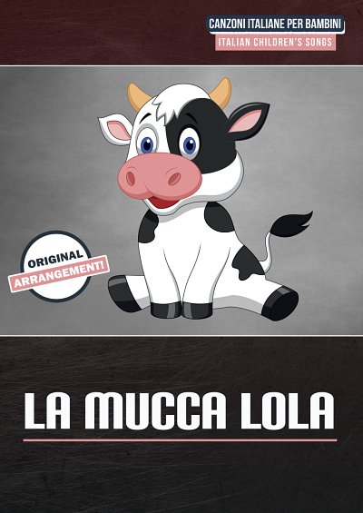 M. traditional: La Mucca Lola