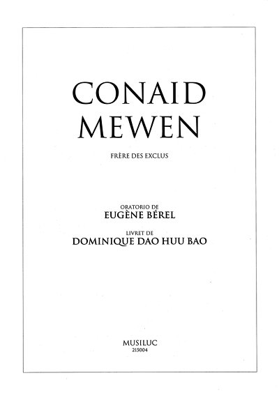 BEREL Eugène: Conaid Mewen, Frère des exclus - Oratorio für 