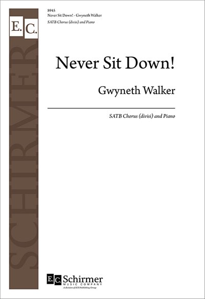 G. Walker: Never Sit Down!