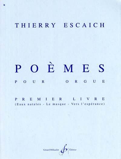 T. Escaich: Poemes - 1Er Livre, Org