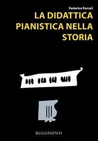 F. Ferrati: La didattica pianistica nella storia, Klav (Bu)