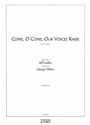 Whiter George: Come O Come Our Voices Raise