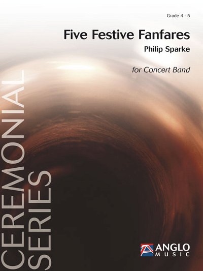 P. Sparke: Five Festive Fanfares, Blaso (Pa+St)