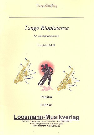 S. Moll: Tango Rioplatense, 4Sax (Pa+St)