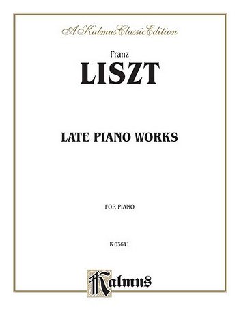 F. Liszt: Late Piano Works, Klav