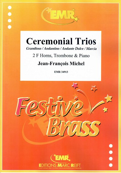 J. Michel: Ceremonial Trios