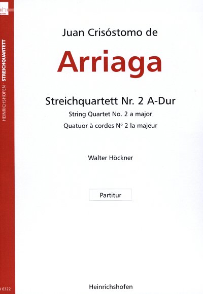 J.C. de Arriaga: Streichquartett Nr. 2 A-Du, 2VlVaVc (Part.)