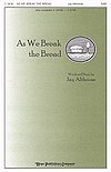 J. Althouse: As We Break the Bread