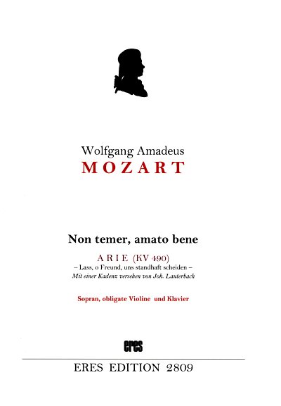 W.A. Mozart: Non temer, amato bene (Arie) Nr. KV 490 (1786)