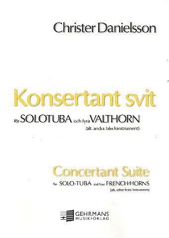 Danielsson Christer: Konsertant Svit, Tb4Hrn (Stsatz)
