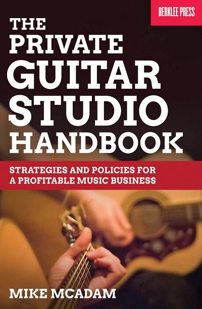 The Private Guitar Studio Handbook (Bu)