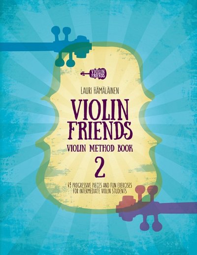 L. Hämäläinen: Violin Friends - Violin Part 1B, 1-2Vl