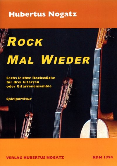 H. Nogatz: Rock Mal Wieder, 3Git/Gitens (Sppa)