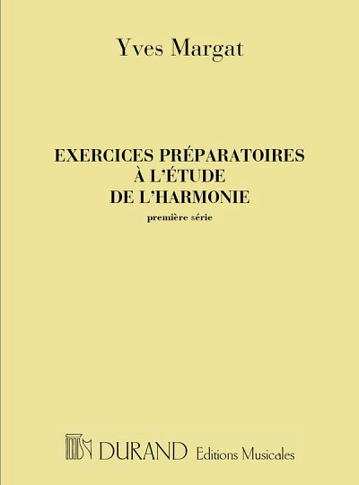 Exercices préparatoires à l'étude de l'harmonie