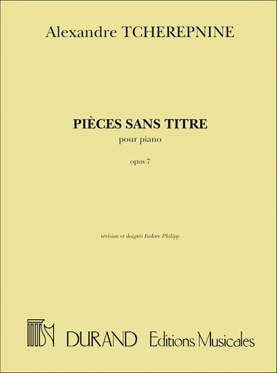 I. Philipp: Pieces Sans Titre, Opus 7 - Pour Piano (I.