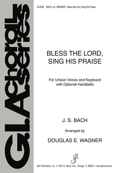 J.S. Bach: Bless the Lord, Sing His Praise