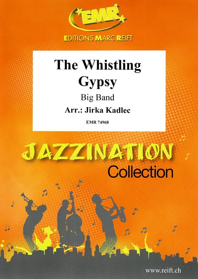 J. Kadlec: The Whistling Gypsy, Bigb